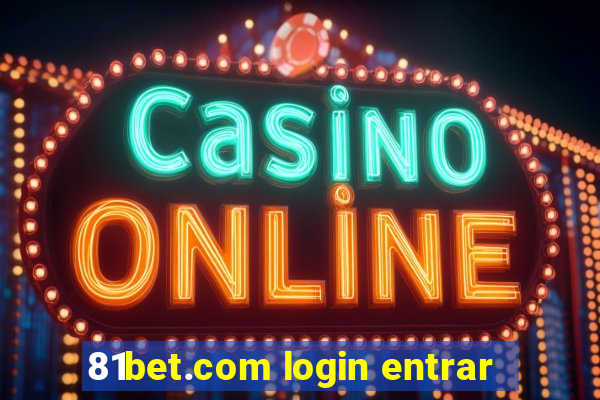 81bet.com login entrar